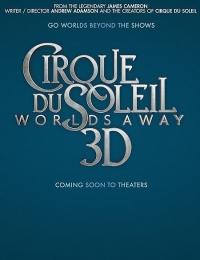 Cirque Du Soleil: Worlds Away