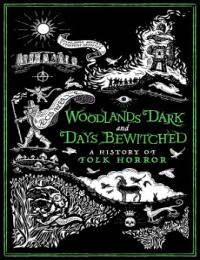 Woodlands Dark and Days Bewit